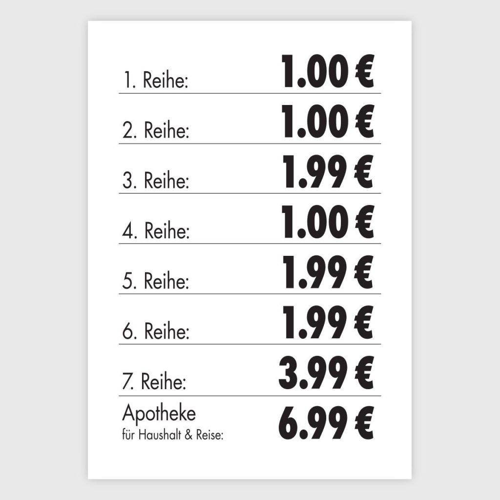 Ein Preisschild mit 8 Preisen, die untereinander, aufsteigend von 1€ bis 6,99€, aufgereiht sind. links neben den Preisen steht zu jedem Preis 1. Reihe, 2. Reihe usw. bis 7. Reihe. Der letzte Preis hat die Beschriftung Apotheke.